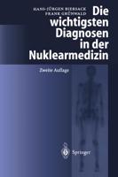 Die Wichtigsten Diagnosen in Der Nuklearmedizin