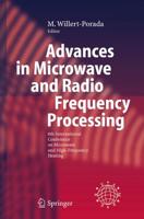 Advances in Microwave and Radio Frequency Processing : Report from the 8th International Conference on Microwave and High-Frequency Heating held in Bayreuth, Germany, September 3-7, 2001