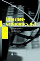 Interneteconomics.net : Macroeconomics, Deregulation, and Innovation