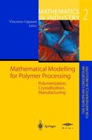 Mathematical Modelling for Polymer Processing The European Consortium for Mathematics in Industry