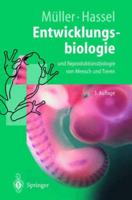 Entwicklungsbiologie und Reproduktionsbiologie von Mensch und Tieren