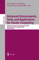 Advanced Environments, Tools, and Applications for Cluster Computing : NATO Advanced Research Workshop, IWCC 2001, Mangalia, Romania, September 1-6, 2001. Revised Papers