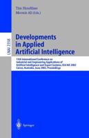 Developments in Applied Artificial Intelligence : 15th International Conference on Industrial and Engineering. Applications of Artificial Intelligence and Expert Systems, IEA/AIE 2002, Cairns, Australia, June 17-20, 2002. Proceedings