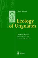 Ecology of Ungulates : A Handbook of Species in Eastern Europe and Northern and Central Asia