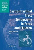 Gastrointestinal Tract Sonography in Fetus and Children