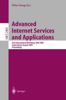 Advanced Internet Services and Applications : First International Workshop, AISA 2002, Seoul, Korea, August 1-2, 2002. Proceedings