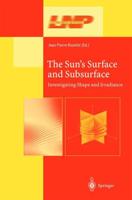 The Sun's Surface and Subsurface