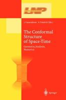 The Conformal Structure of Space-Times : Geometry, Analysis, Numerics