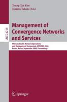 Management of Convergence Networks and Services : 9th Asia-Pacific Network Operations and Management Symposium, APNOMS 2006, Busan, Korea, September 27-29, 2006, Proceedings