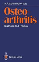 Osteoarthritis : Diagnosis and Therapy Proceedings of an International Meeting