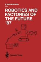 Robotics and Factories of the Future '87