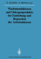 Wachstumsfaktoren Und Onkogenprodukte Bei Entstehung Und Regression Der Arteriosklerose. Sitzungsber.Heidelberg 88