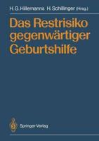 Das Restrisiko gegenwartiger Geburtshilfe