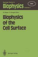 Biophysics of the Cell Surface