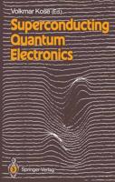 Superconducting Quantum Electronics