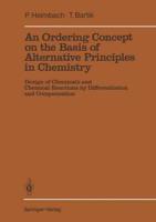 An Ordering Concept on the Basis of Alternative Principles in Chemistry