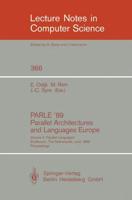 PARLE '89 - Parallel Architectures and Languages Europe : Volume II: Parallel Languages, Eindhoven, The Netherlands, June 12-16, 1989; Proceedings