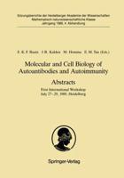 Molecular and Cell Biology of Autoantibodies and Autoimmunity. Abstracts Sitzungsber.Heidelberg 89