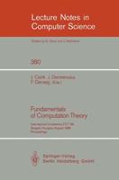 Fundamentals of Computation Theory : International Conference FCT '89, Szeged, Hungary, August 21-25, 1989. Proceedings