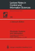 Stochastic Systems and Optimization : Proceedings of the 6th IFIP WG 7.1. Working Conference, Warsaw, Poland, September 12-16, 1988