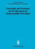 Eisenzufuhr Und Eisenstatus Der Bevölkerung in Der Bundesrepublik Deutschland. Sitzungsber.Heidelberg 89