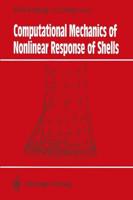 Computational Mechanics of Nonlinear Response of Shells