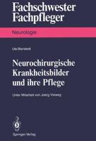 Neurochirurgische Krankheitsbilder Und Ihre Pflege. Neurologie