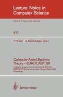 Computer Aided Systems Theory - EUROCAST '89 : A selection of papers from the International Workshop EUROCAST '89, Las Palmas, Spain, February 26 - March 4, 1989. Proceedings