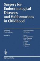 Surgery for Endocrinological Diseases and Malformations in Childhood