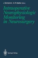 Intraoperative Neurophysiologic Monitoring in Neurosurgery