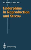 Endorphins in Reproduction and Stress