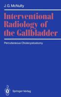 Interventional Radiology of the Gallbladder : Percutaneous Cholecystostomy