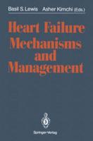 Heart Failure. Mechanisms and Management
