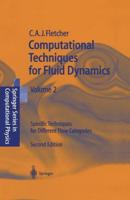Computational Techniques for Fluid Dynamics 2 : Specific Techniques for Different Flow Categories