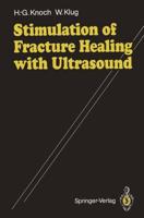 Stimulation of Fracture Healing With Ultrasound