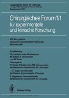 Chirurgisches Forum '91 Für Experimentelle Und Klinische Forschung Forumband
