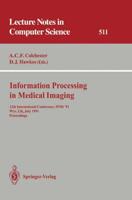 Information Processing in Medical Imaging: 12th International Conference, Ipmi '91, Wye, UK, July 7-12, 1991. Proceedings
