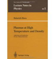 Plasmas at High Temperature and Density