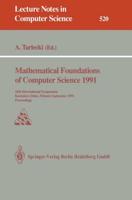 Mathematical Foundations of Computer Science 1991 : 16th International Symposium, Kazimierz Dolny, Poland, September 9-13, 1991. Proceedings