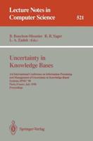 Uncertainty in Knowledge Bases : 3rd International Conference on Information Processing and Management of Uncertainty in Knowledge-Based Systems, IPMU'90, Paris, France, July 2 - 6, 1990. Proceedings