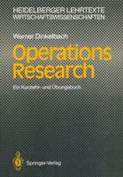 Operations Research : Ein Kurzlehr- und Übungsbuch