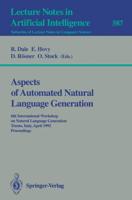 Aspects of Automated Natural Language Generation Lecture Notes in Artificial Intelligence