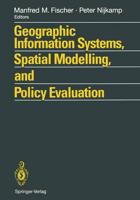 Geographic Information Systems, Spatial Modelling, and Policy Evaluation