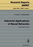 Industrial Applications of Neural Networks Project ANNIE