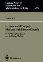 Experimental Duopoly Markets with Demand Inertia : Game-Playing Experiments and the Strategy Method