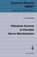 Vibration Control of Flexible Servo Mechanisms. Project 1561. SACODY