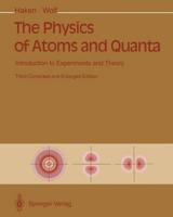 The Physics of Atoms and Quanta