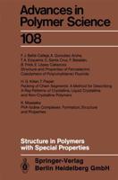 Structure in Polymers With Special Properties