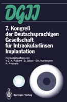 7. Kongreß der Deutschsprachigen Gesellschaft fur Intraokularlinsen Implantation