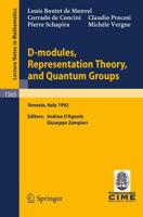 D-Modules, Representation Theory, and Quantum Groups C.I.M.E. Foundation Subseries
